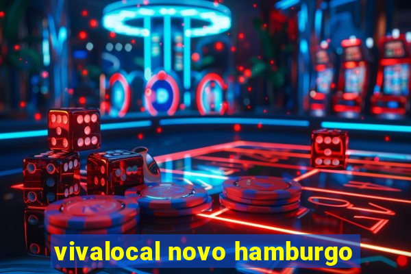 vivalocal novo hamburgo